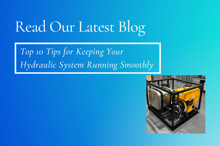 Top 10 Tips for Keeping Your Hydraulic System Running Smoothly