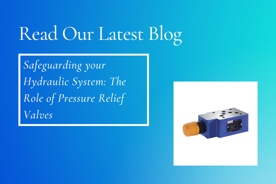 Safeguarding Your Hydraulic System: The Role of Pressure Relief Valves