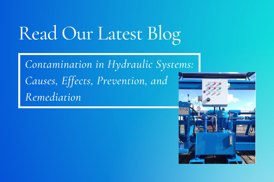 Contamination in Hydraulic Systems: Causes, Effects, Prevention, and Remediation